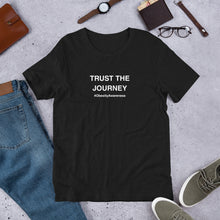 Load image into Gallery viewer, Trust The Journey Unisex t-shirt
