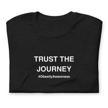 Load image into Gallery viewer, Trust The Journey Unisex t-shirt
